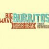 Big Wave Burritos