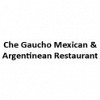 Che Gaucho Mexican & Argentinean Restaurant