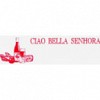 Ciao Bella Senhora