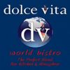 Dolce Vita World Bistro Bar & Kitchen