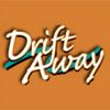 Drift Away