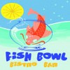 Fish Bowl Bistro & Bar