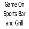 Game on Sports Bar and Grill
