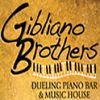 Gibliano Brothers Dueling Piano Bar & Music House