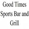 Good times sports bar and grill