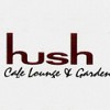 Hush Cafe Lounge & Garden