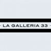 La Galleria 33