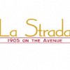 La Strada 1905 On The Avenue