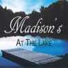 Madison's at the Lake