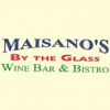 Maisano's By The Glass Wine Bar & Bistro
