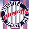 Mesquite Playoffs Sports Pub