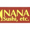 Nana Sushi, Etc