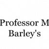 Professor M Barley's
