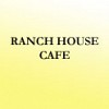 Ranch House Cafe