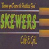 Skewers Cafe and Grill