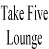 Take Five Lounge