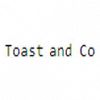 Toast and Co