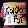 Tokyo Pot