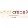 What Crepe?
